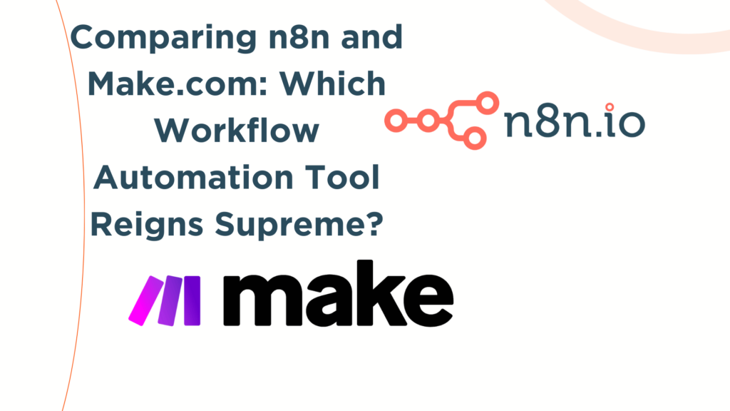 Comparing n8n and Make.com