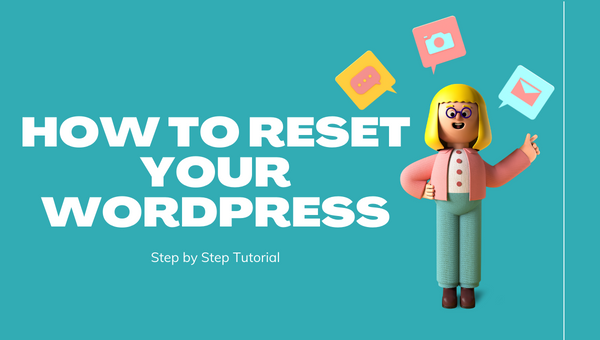 How to Reset Your WordPress